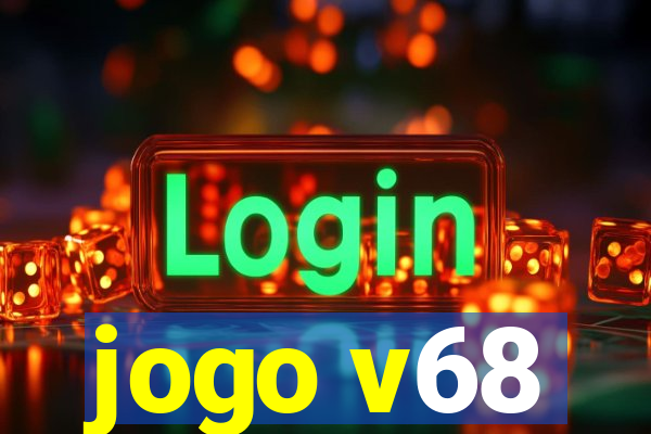 jogo v68